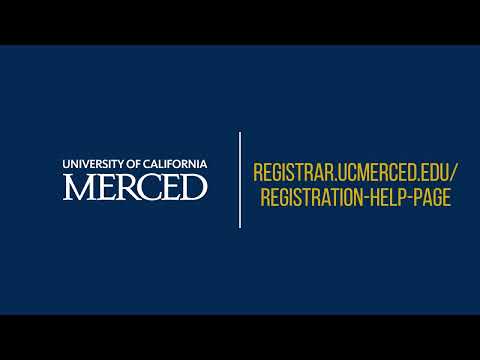 How to Register for Courses at UC Merced! | UC Merced | Admissions