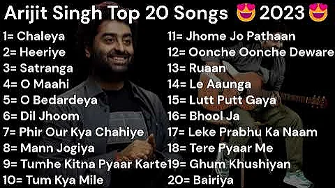 Arijit Singh Top 20 Songs 2023 | New Song | Krijit Music | Chaleya, Heeriye, Satranga, O Maahi