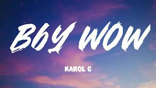 BbY WOW - KAROL G (Lyrics)
