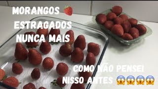 Morango Estragado Nunca Mais - Como Não Pensei Nisso Antes