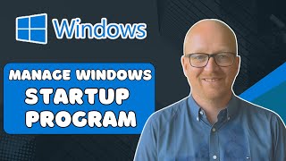 How to Manage Windows Startup Programs – Easy Step-by-Step Tutorial