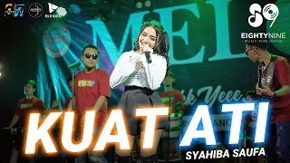 Syahiba Saufa - Kuat Ati (Official Music Video) Pujaan Hati Tak Suwun Sing Kuat Ati