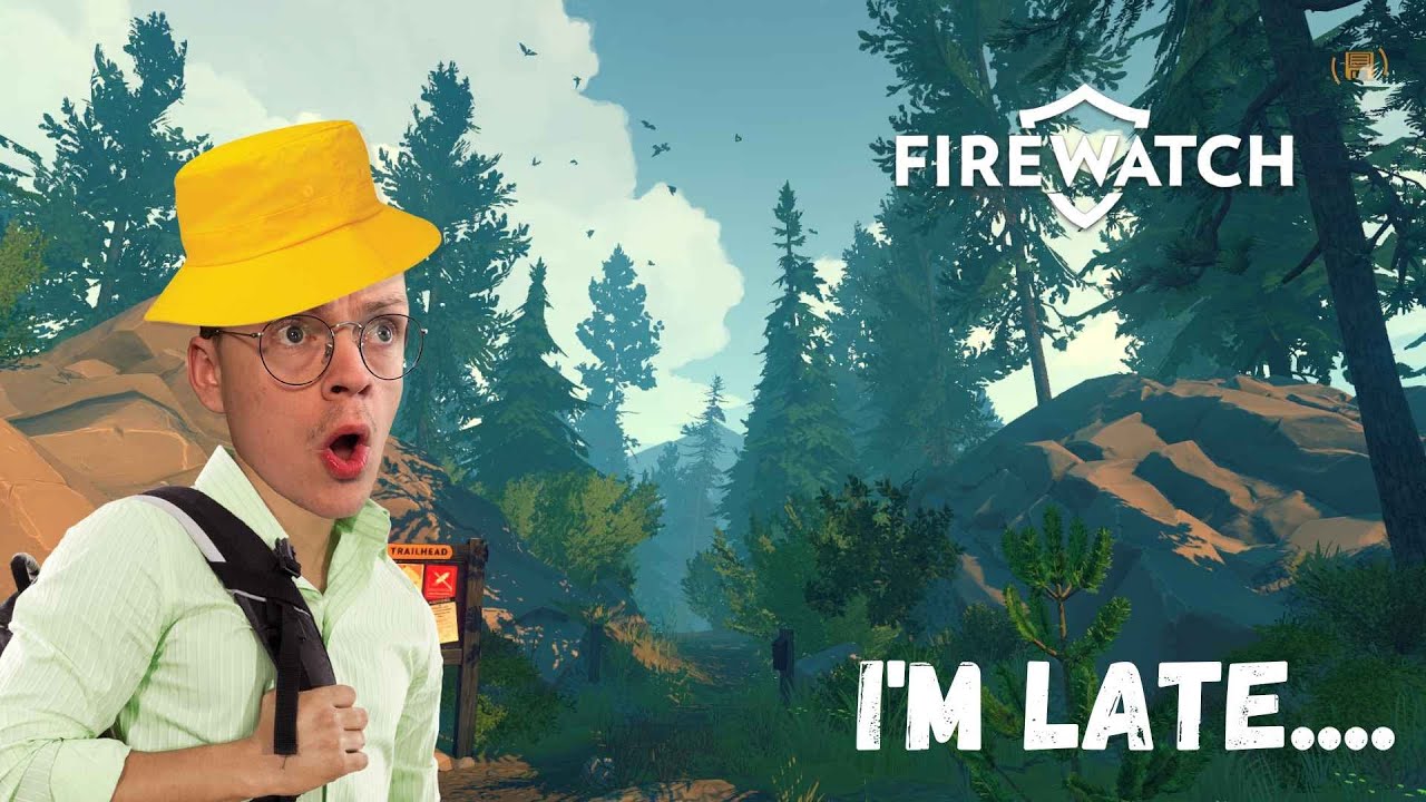 I'm Very Late To This Game.. - Firewatch (Part 1)