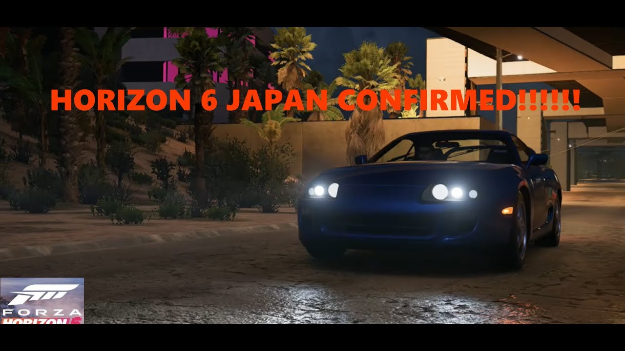 FORZA HORIZON 6 WILL BE IN JAPAN AND THE LAST 