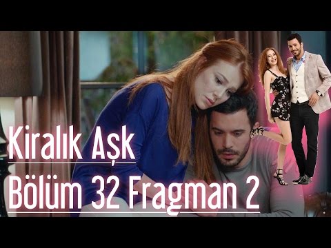 Kiralık Aşk 32. Bölüm 2. Fragman