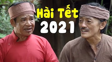 Hài Tết 2021 "RỂ KHỜ FULL HD" - Phim Hài Quang Tèo, Giang Còi Hay Mới Nhất Năm Nay