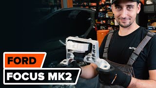 Ako vymeniť Ulożenie motora na FORD Focus Mk2 Kasten / Kombi - video sprievodca