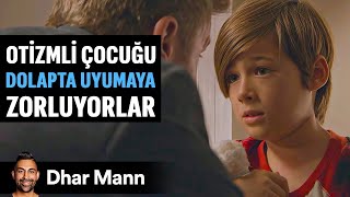 OTİZMLİ Çocuğu DOLAPTA UYUMAYA Zorluyorlar | Dhar Mann Studios