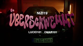 Nizi19 - Überschwemmt feat. Lucio101 &amp; Omar101 (prod. by lotuseffekt)