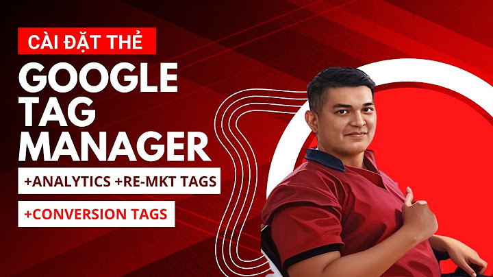 Sửa lỗi thẻ vàng trong google tag manager năm 2024