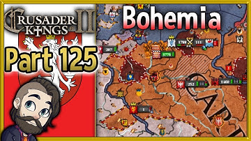 Crusader Kings 2 Holy Fury Bohemia Gameplay ▶ Part 125 🔴 Let