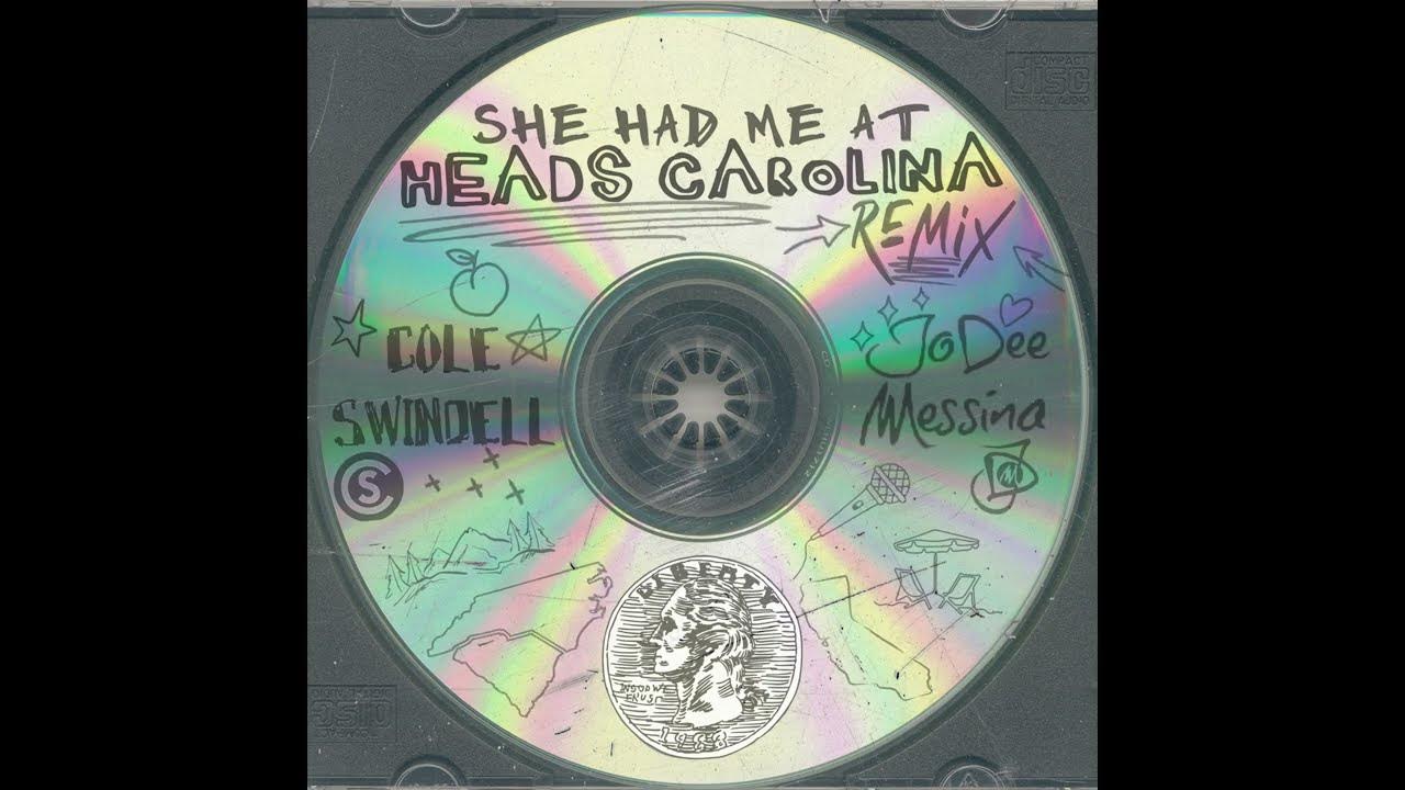Cole Swindell & Jo Dee Messina She Had Me At Heads Carolina (Remix