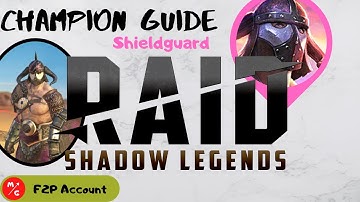 [F2P] | Shieldguard Raid Shadow Legends Champion Guide | Top Tier Uncommon!