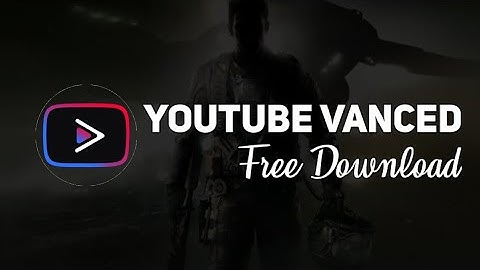 How To Download YouTube Vanced (Modded) On Android- No Root Required
