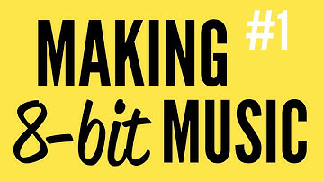 Making 8-bit music (Part 1)