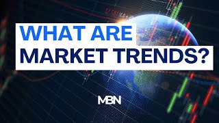 What are Market Trends?