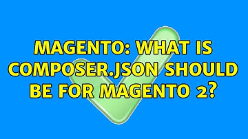 Magento: What is composer.json should be for magento 2? (2 Solutions!!)