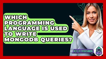 Which Programming Language Is Used To Write MongoDB Queries? - Next LVL Programming