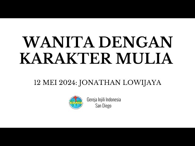 Kebaktian GII San Diego 5/5/2024 - Ia Datang Untuk Menghakimi