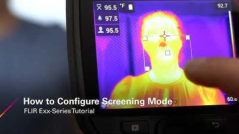How to Configure Screening Mode on the FLIR Exx Series