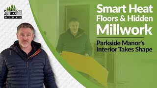 Smart Heat Floors & Hidden Millwork: Parkside Manor's Interior Takes Shape screenshot 3