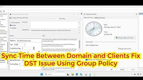 How to Synchronize Time Between Domain and NTP Clients Daylight Saving Time Issue Using Group Policy