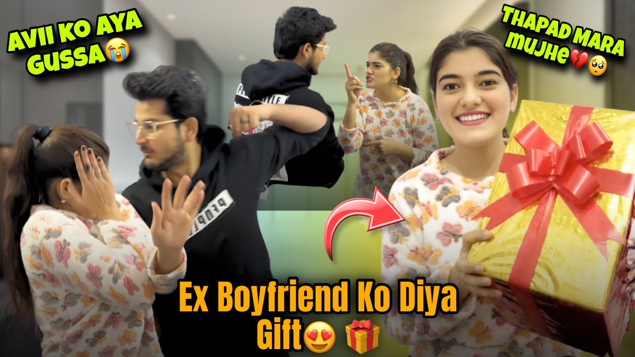 MENE DIYA  EX BOYFRIEND KO BIRTHDAY GIFT 🎁😍|| AVII KO AYA GUSSA😭💔||