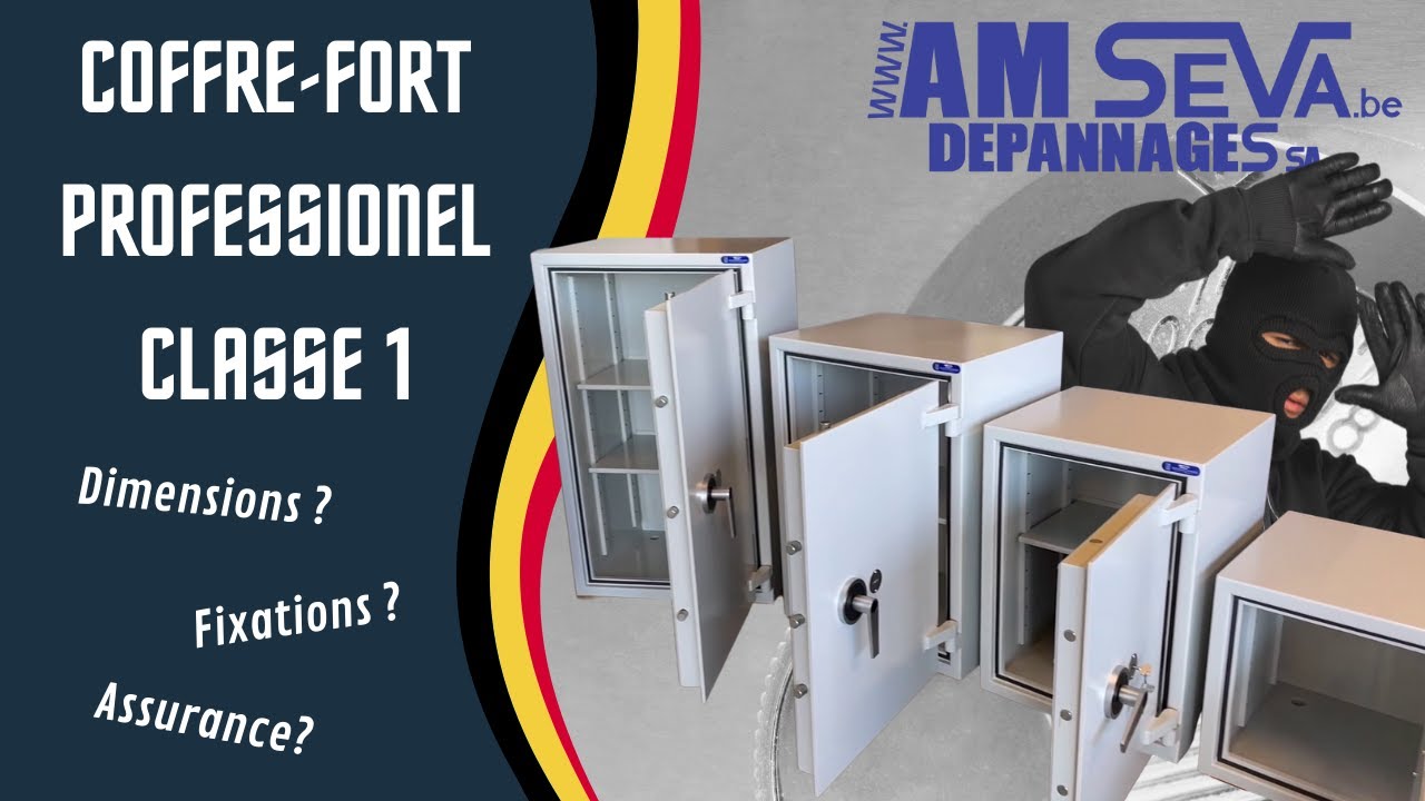 Classification et certification de coffre-fort - Info choix coffre fort -  Atelier Boonen, coffres forts & armoires fortes