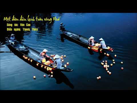 Bài thơ: Một đên đàn lạnh trên sông Huế - Văn Cao - Thanh Thủy diễn ngâm
