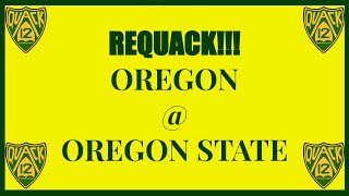 WEEK 3 RE-QUACK: Oregon @ Oregon St