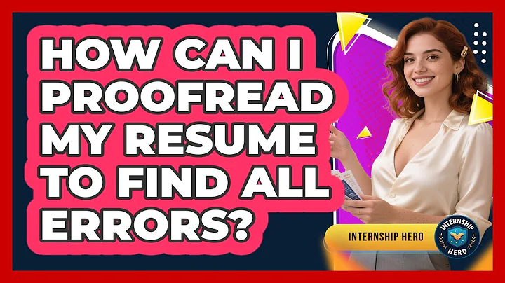 How Can I Proofread My Resume To Find All Errors? - Internship Hero