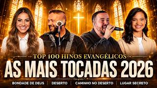 Top 100 Hinos Gospel✝️Louvores Que Tocam o Coração,As Melhores Músicas Gospel,Nova Hinos Evangélicos