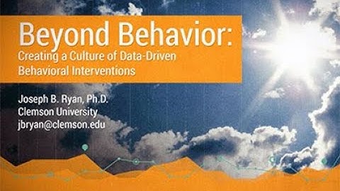 Beyond Behavior Creating a Culture for Data Driven Behavioral Interventions