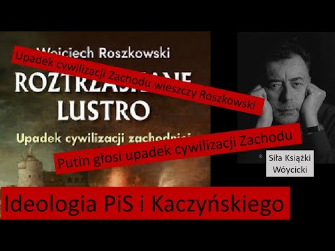 Kaczyński i Roszkowski contra cywilizacja zachodnia. Ideolog PiS idzie na całość .- Siła Książki