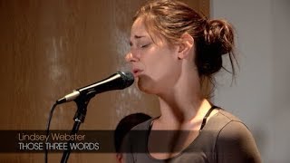 Lindsey Webster: 'Those Three Words' chords