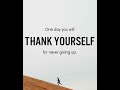 Thank Yourself Because You Never Gave Up!💪🏻💯 #consistency #discipline #motivation #hardwork