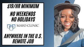 🚫NO WEEKENDS🚫 MAYO CLINIC REMOTE JOB| ANYWHERE IN THE U.S. | $19/HR MINIMUM