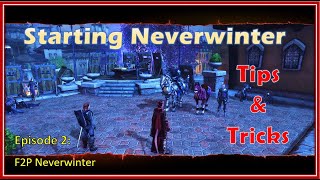 Ep 2: First Starting Out in Neverwinter - Free to Play Neverwinter