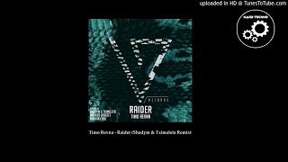 Timo Revna - Raider Shadym Tximeleta Remix