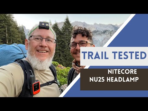 Trail Tested: My review of the Nitecore NU25 rechargeable headlamp for backpacking