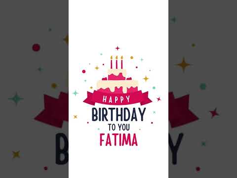 Happy Birthday Song | Happy Birthday Fatima | tag Fatima