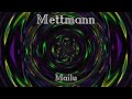 Mailu Tribal Melodic Techno Original Track METTMANN Mailu Tribal Melodic Techno Original Track METTMANN
