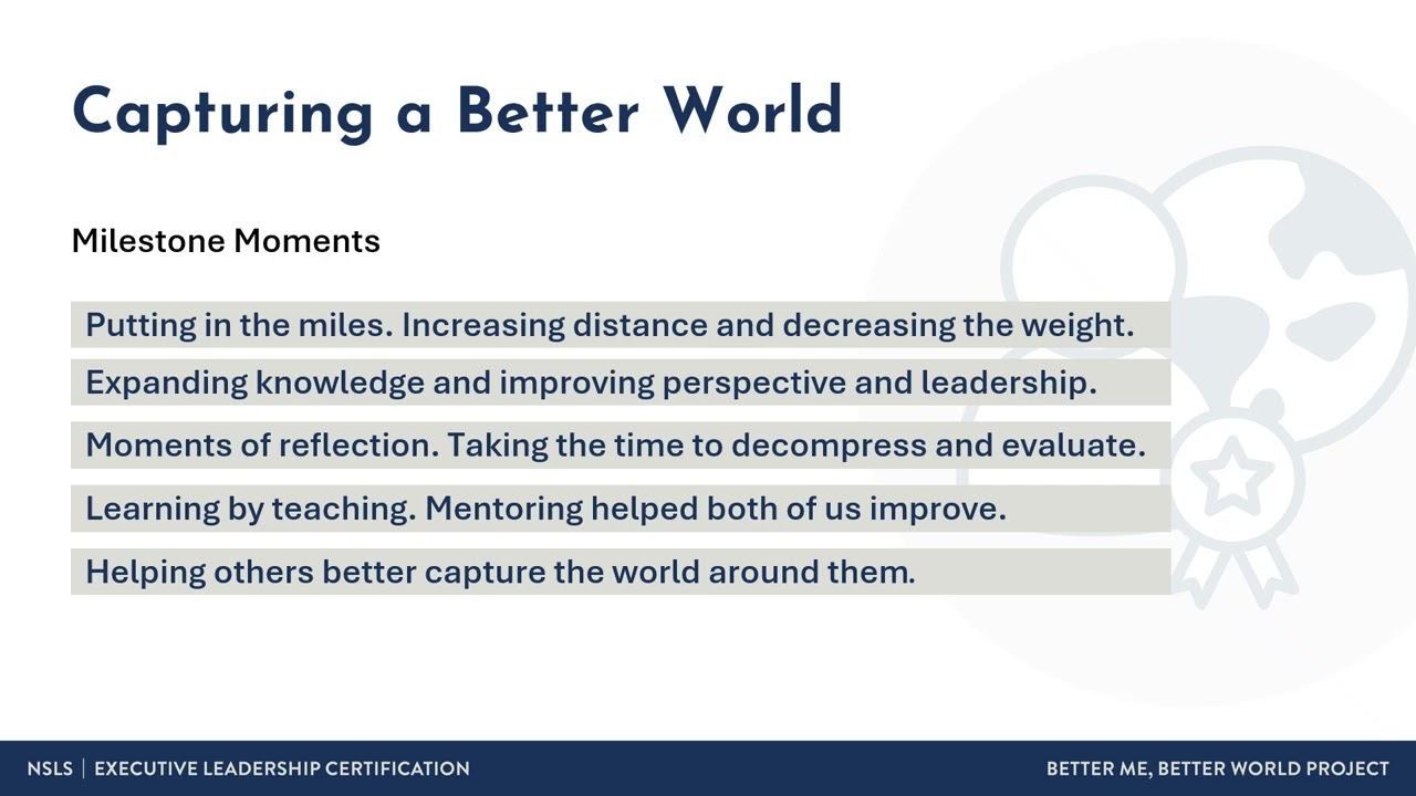 NSLS Better Me Better World Project | Capturing a Better World