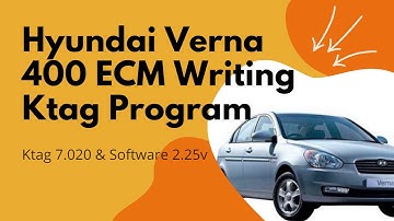 Hyundai Verna 400 ECM writing Ktag Programming,  ktag read and write, ktag eeprom read and write