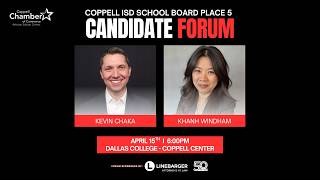 2026 Coppell Chamber CISD Place 5 Candidate Forum