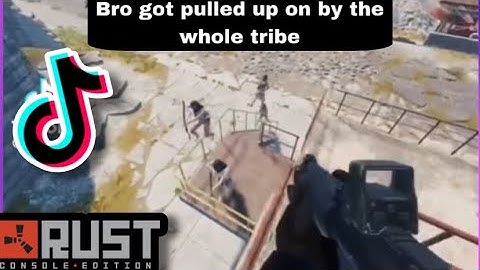 Bro Got Pulled Up On By The Whole Tribe [RUST CONSOLE TIKTOKS]