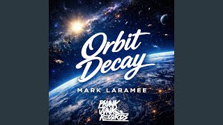 Orbit Decay (Original Mix)