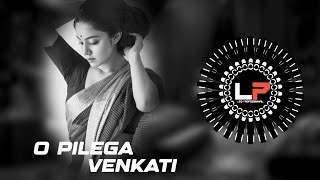O PILEGA VENKATI - VIRAL DJ SONG || EDM X TRANCE || DJ LEO PROFESSIONAL X DJ SUMAN RKL X RAJESH KDP