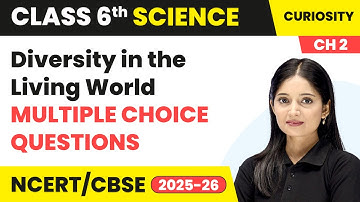 Diversity in the Living World - Multiple Choice Questions | Class 6 Science Chapter 2 | CBSE 2025-26