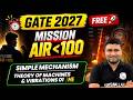 Acceleration Analysis | Theory of Machines &amp; Vibrations 03 | ME | GATE 2027 | Mission AIR Under 100